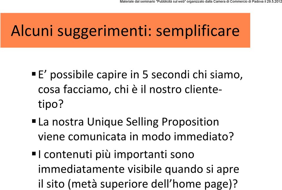 La nostra Unique Selling Proposition viene comunicata in modo immediato?