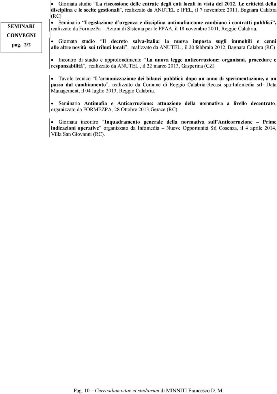 contratti pubblici, realizzato da FormezPa Azioni di Sistema per le PPAA, il 18 novembre 2001, Reggio Calabria.