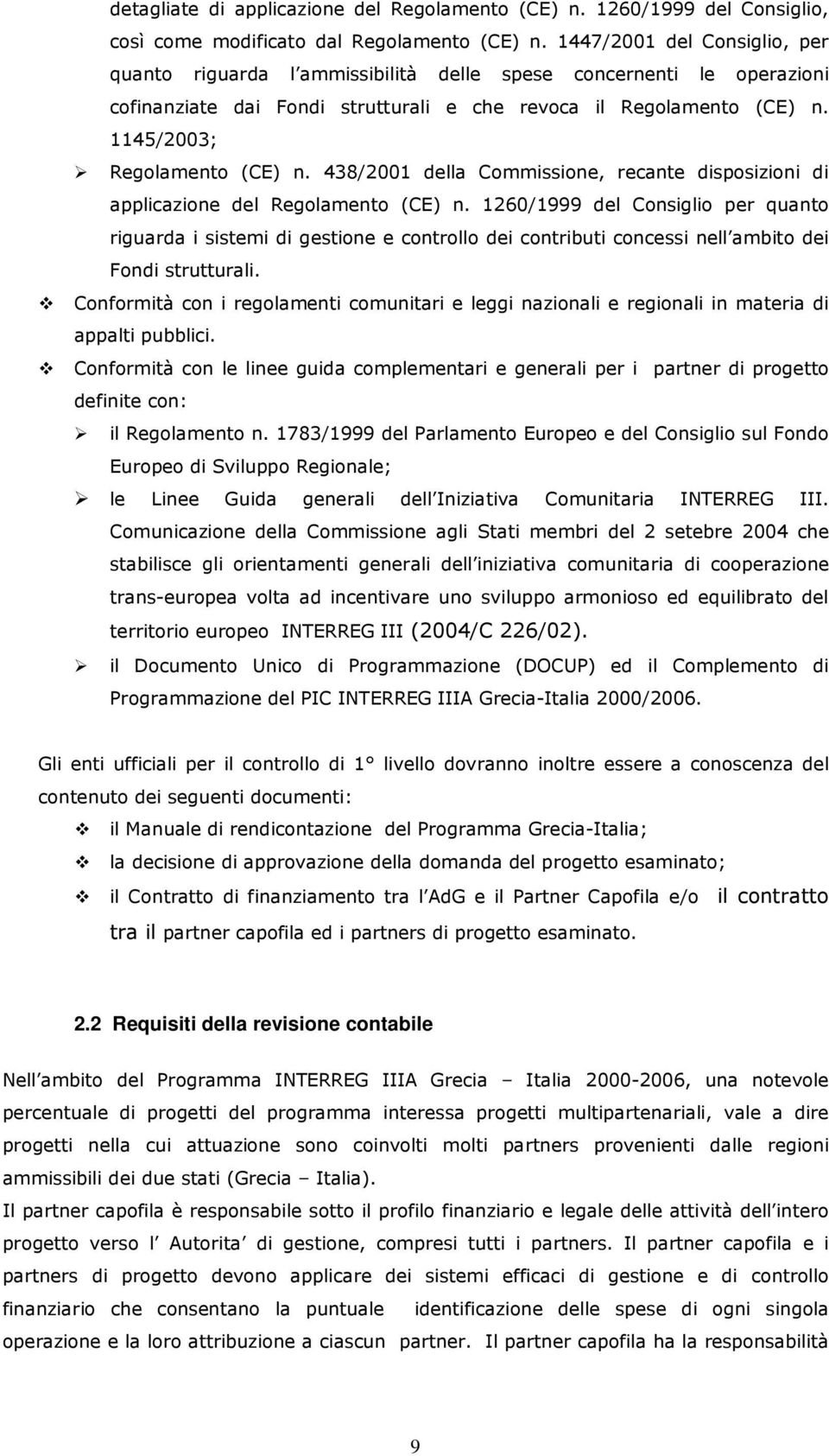 438/2001 della Commissione, recante disposizioni di applicazione del Regolamento (CE) n.