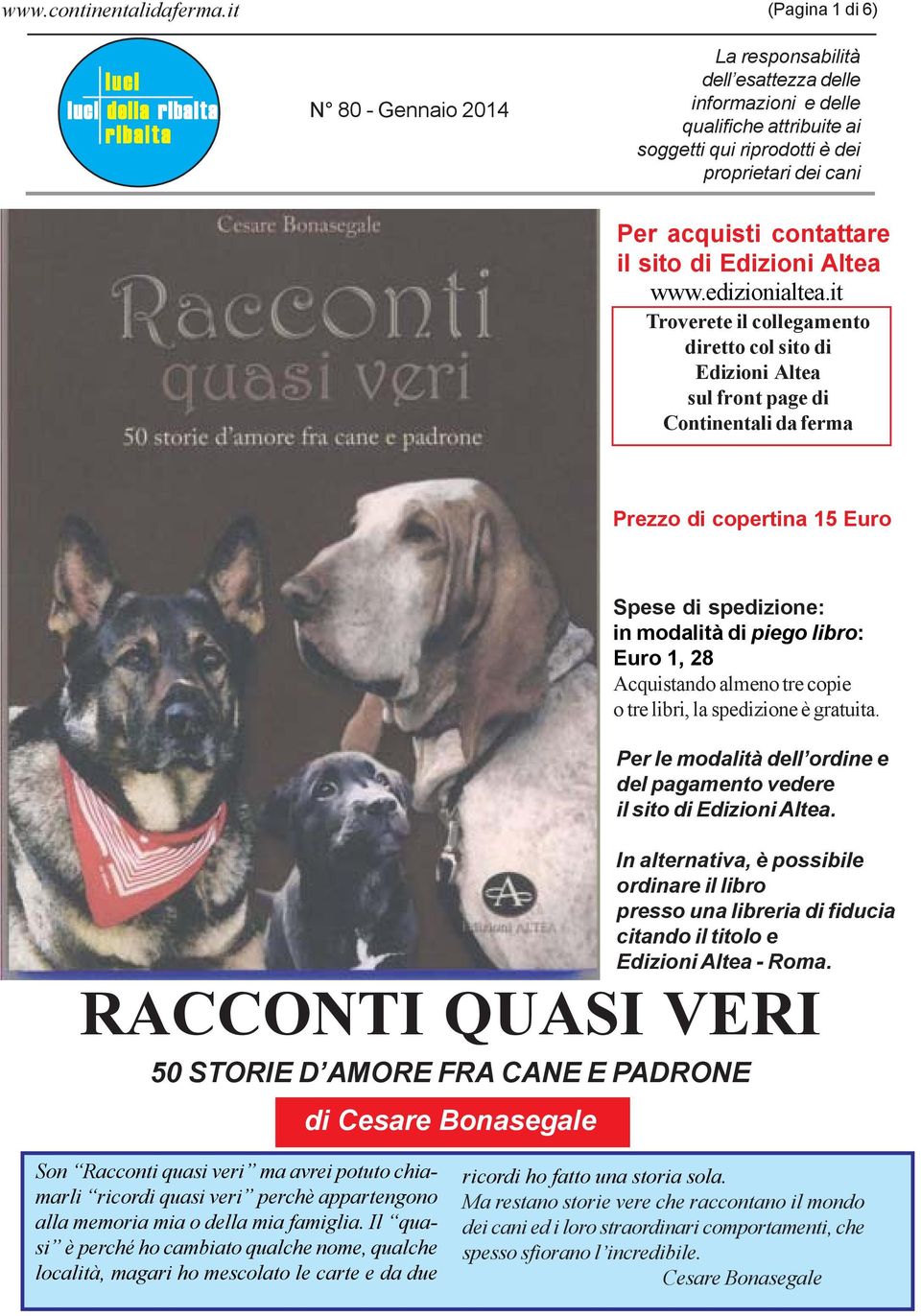 dei cani Per acquisti contattare il sito di Edizioni Altea www.edizionialtea.