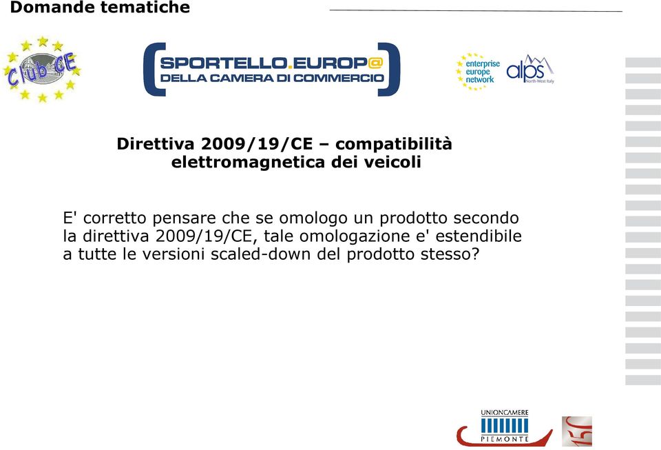 omologo un prodotto secondo la direttiva 2009/19/CE, tale