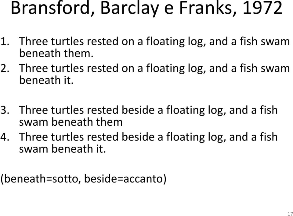 Three turtles rested on a floating log, and a fish swam beneath it. 3.