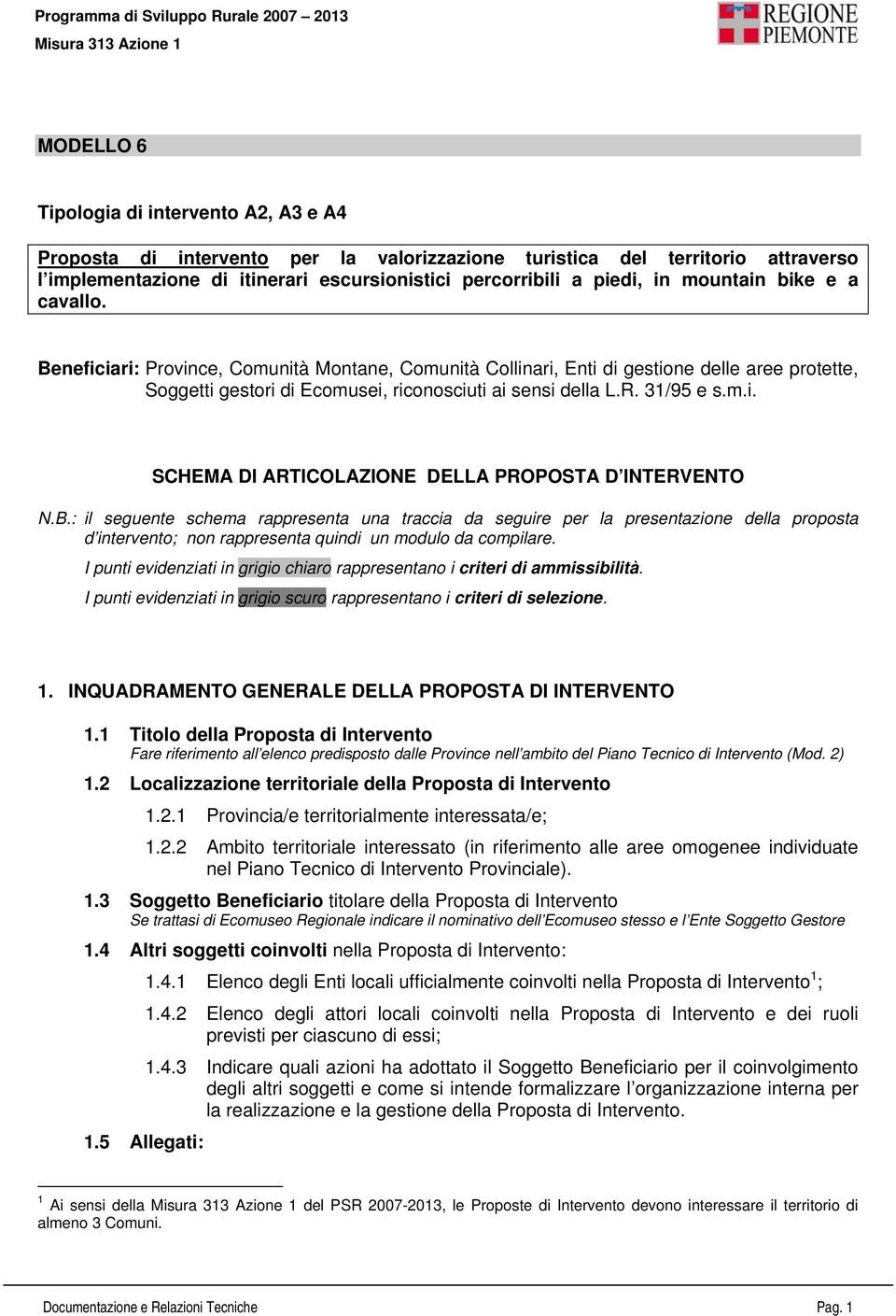 m.i. SCHEMA DI ARTICOLAZIONE DELLA PROPOSTA D INTERVENTO N.B.