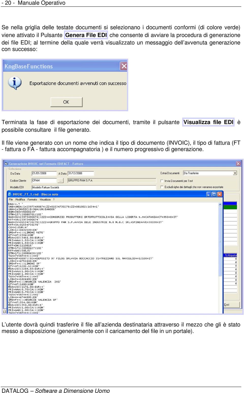 Visualizza file EDI è possibile consultare il file generato.