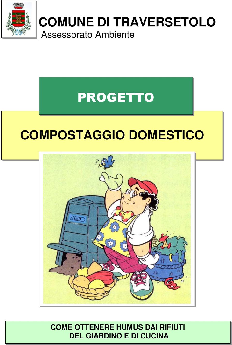 COMPOSTAGGIO DOMESTICO COME