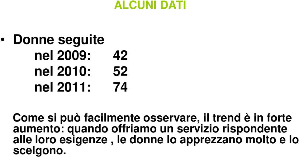 forte aumento: quando offriamo un servizio rispondente