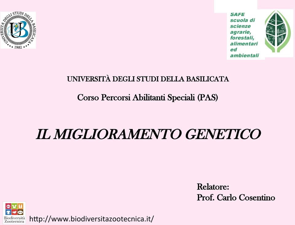 Percorsi Abilitanti Speciali (PAS) IL MIGLIORAMENTO GENETICO