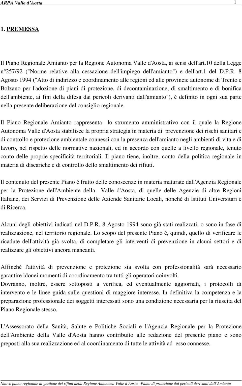 8 Agosto 1994 ("Atto di indirizzo e coordinamento alle regioni ed alle provincie autonome di Trento e Bolzano per l'adozione di piani di protezione, di decontaminazione, di smaltimento e di bonifica