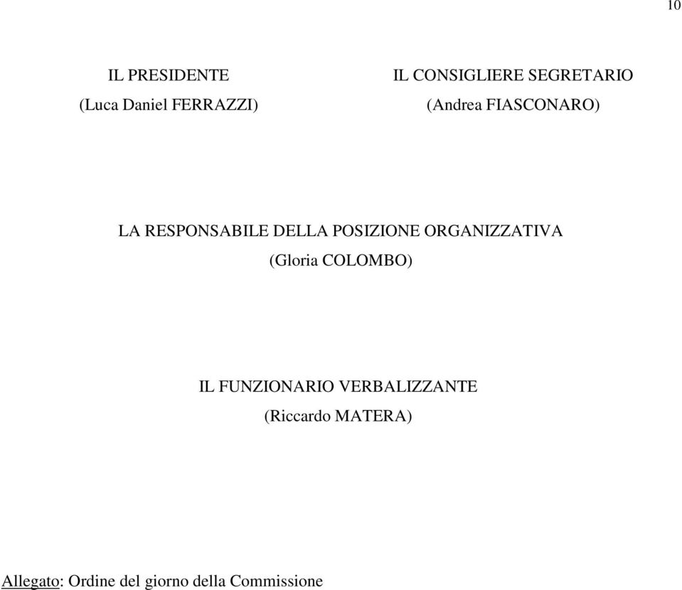 POSIZIONE ORGANIZZATIVA (Gloria COLOMBO) IL FUNZIONARIO