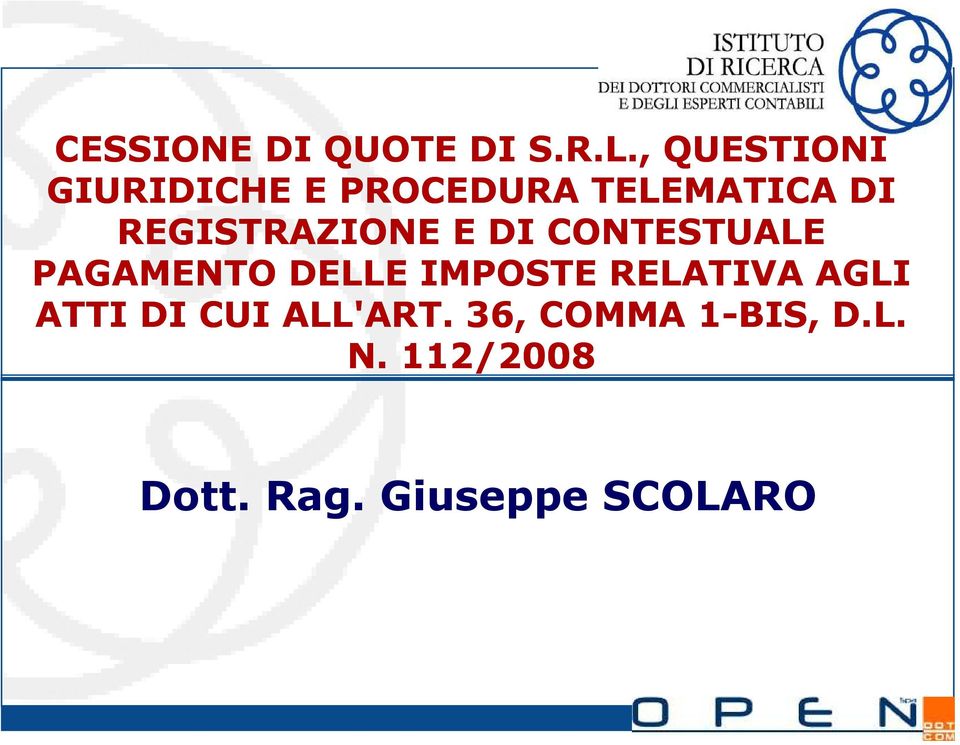 REGISTRAZIONE E DI CONTESTUALE PAGAMENTO DELLE IMPOSTE