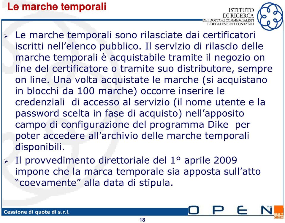 Una volta acquistate le marche (si acquistano in blocchi da 100 marche) occorre inserire le credenziali di accesso al servizio (il nome utente e la password scelta in fase di