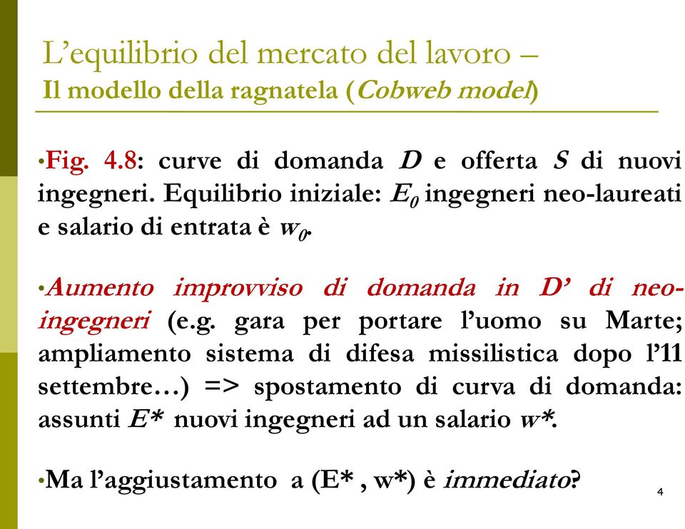 Aumento improvviso di domanda in D di neoinge