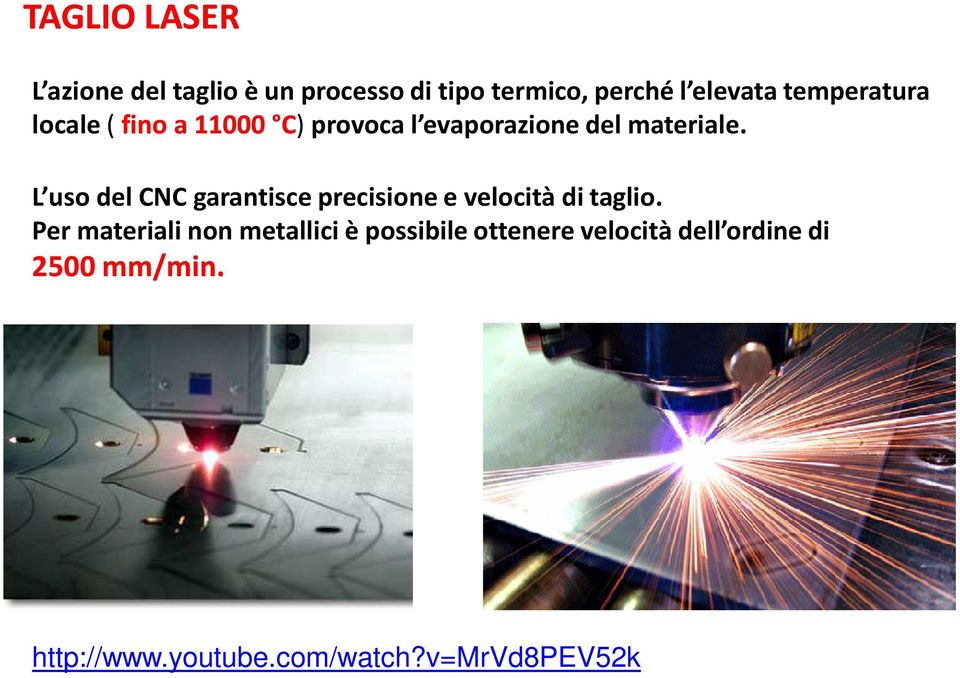 L uso del CNC garantisce precisione e velocità di taglio.