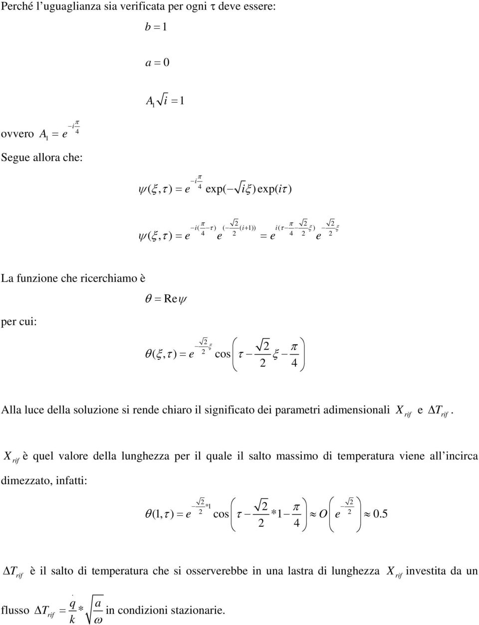 chiro il significto dei prmetri dimensionli e T.