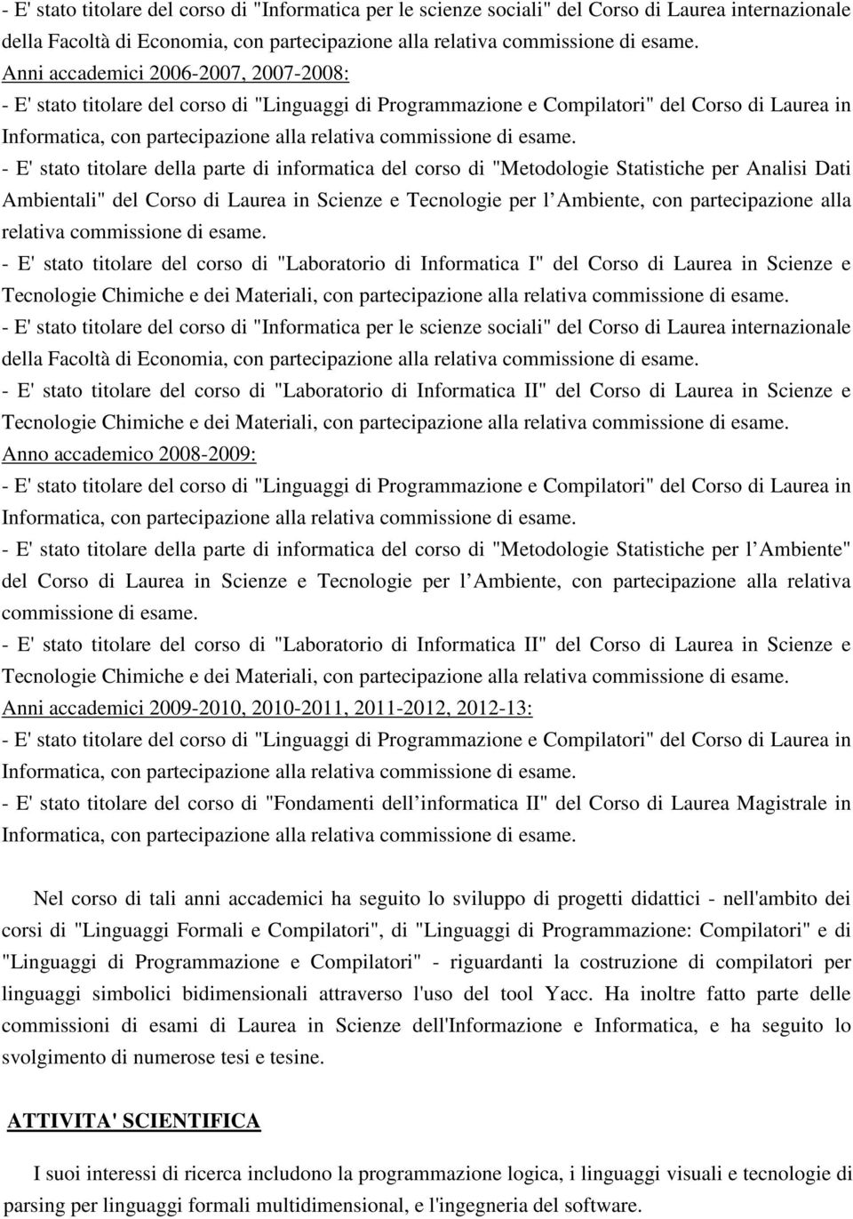 l Ambiente, con partecipazione alla relativa commissione di esame.