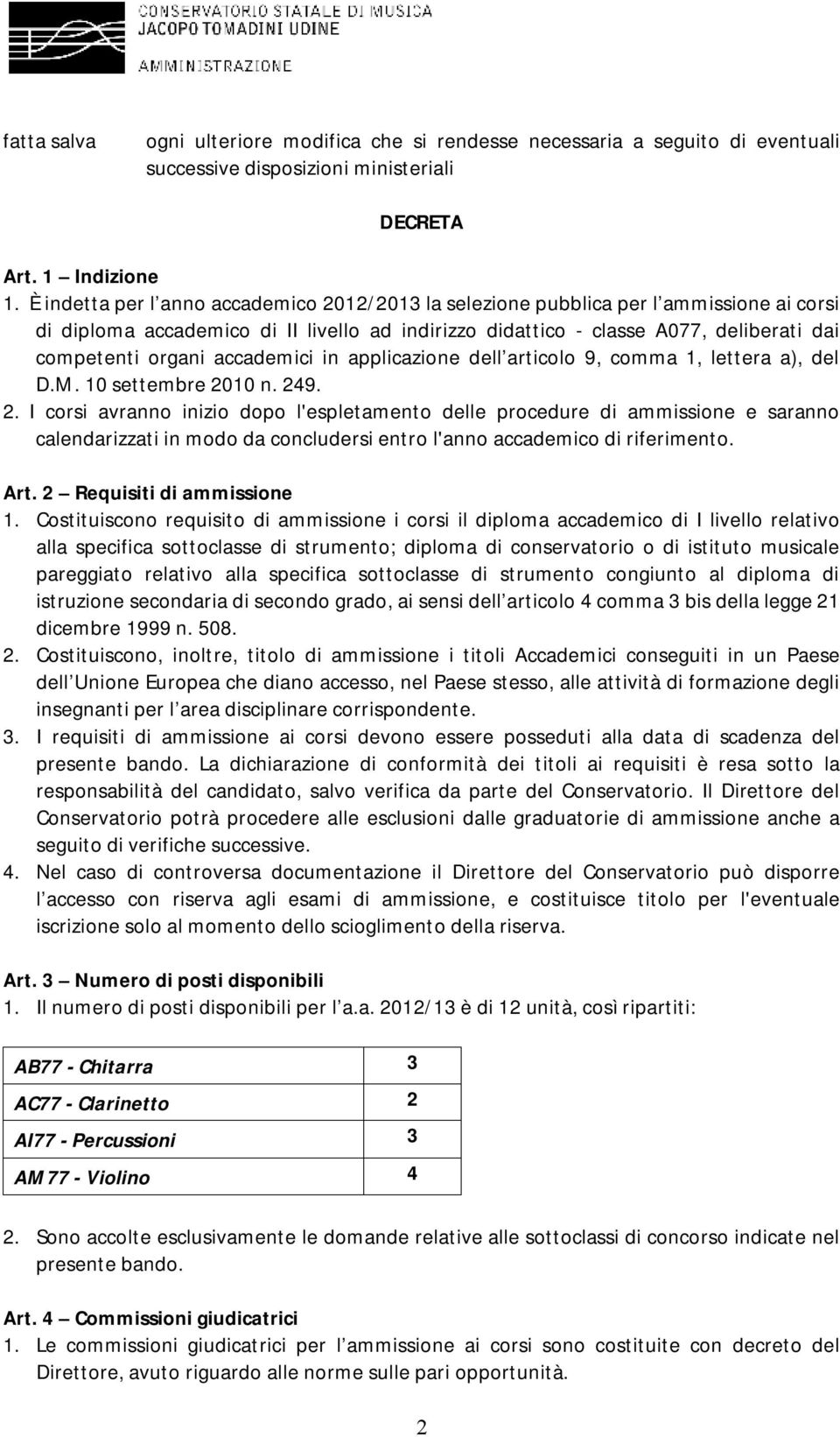 accademici in applicazione dell articolo 9, comma 1, lettera a), del D.M. 10 settembre 20