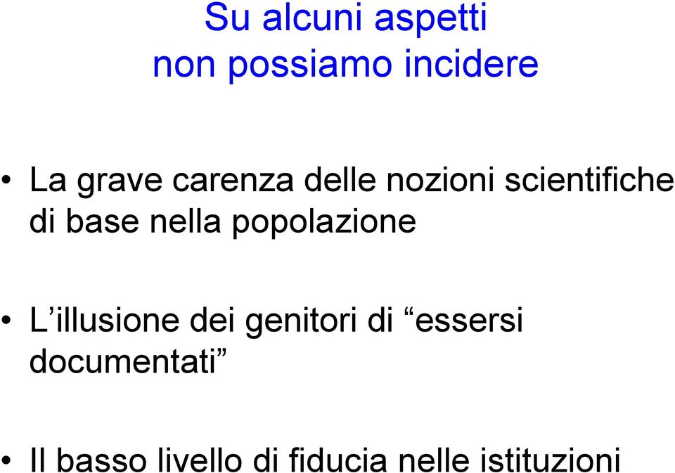 popolazione L illusione dei genitori di essersi