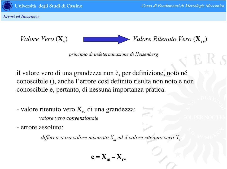 noto e non conoscibile e, pertanto, di nessuna importanza pratica.