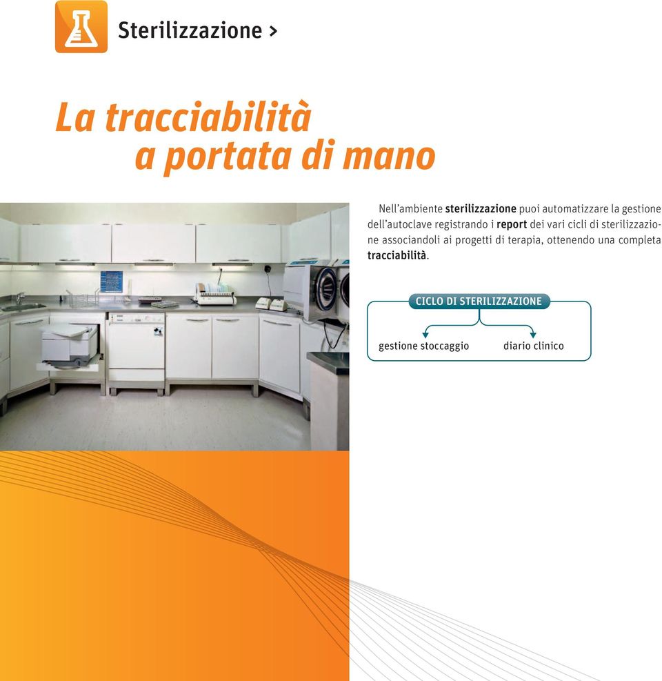 report dei vari cicli di sterilizzazione associandoli ai progetti di terapia,