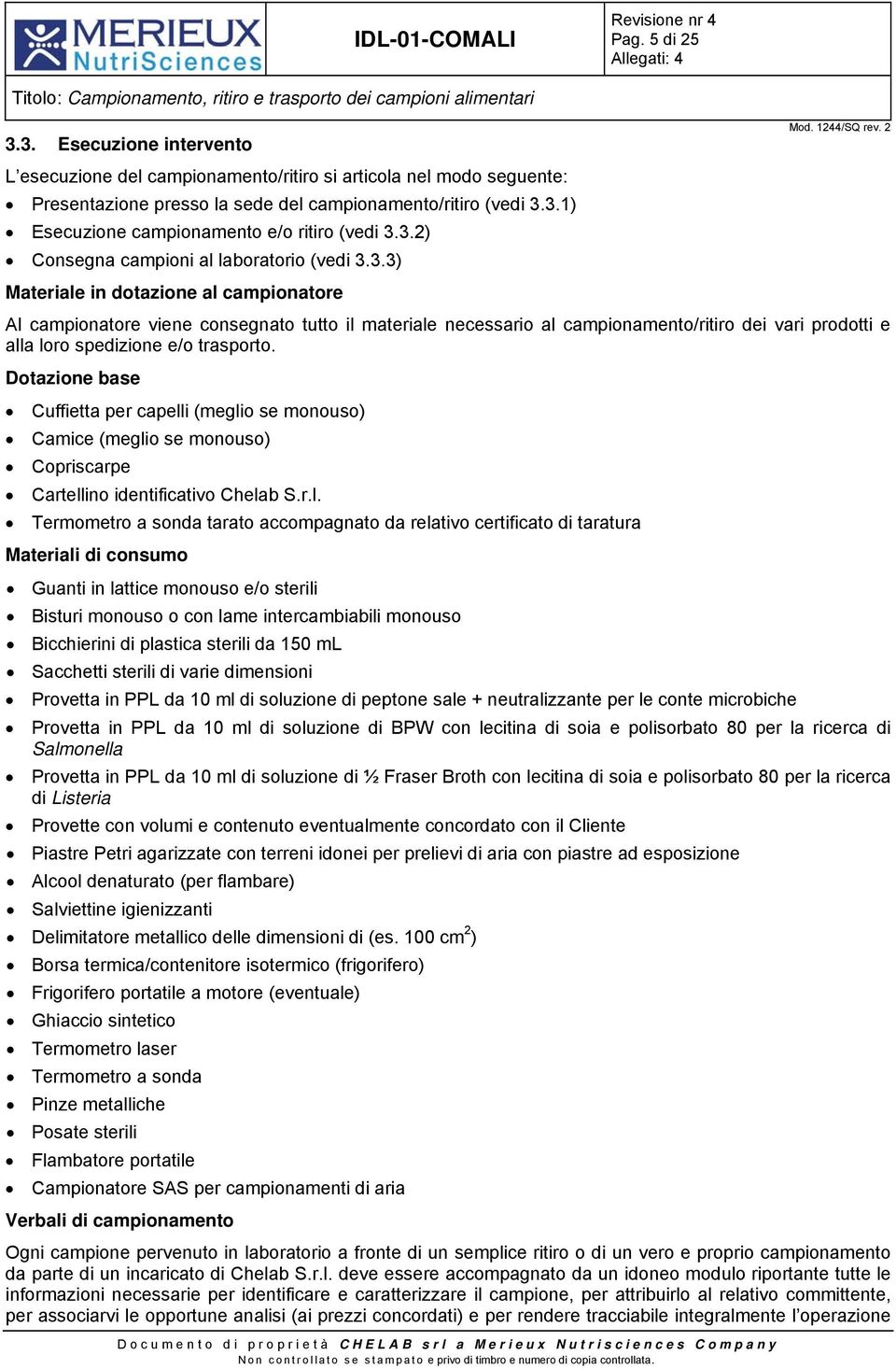 Dotazione base Cuffietta per capell