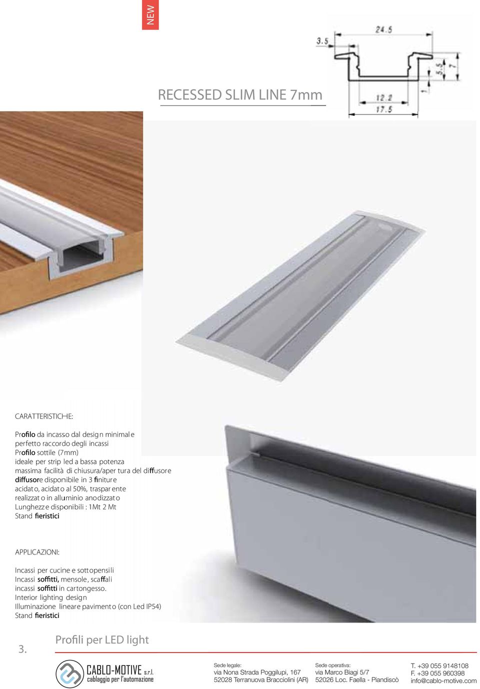 traspar ente realizzat o in alluminio anodizzat o Lunghezz e disponibili : 1Mt 2 Mt Stand APPLICAZIONI: Incassi per cucine e sottopensili