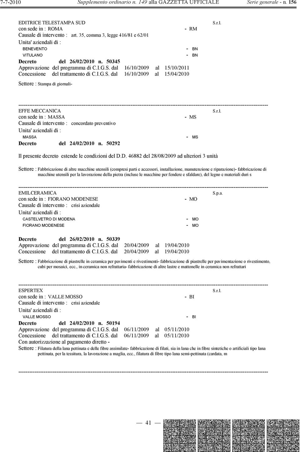 50292 - MS Il presente decreto estende le condizioni del D.