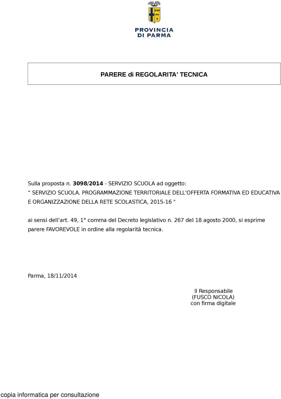 2015-16 " ai sensi dell art. 49, 1 comma del Decreto legislativo n.