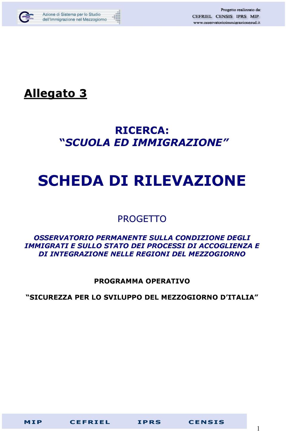 DEI PROCESSI DI ACCOGLIENZA E DI INTEGRAZIONE NELLE REGIONI DEL