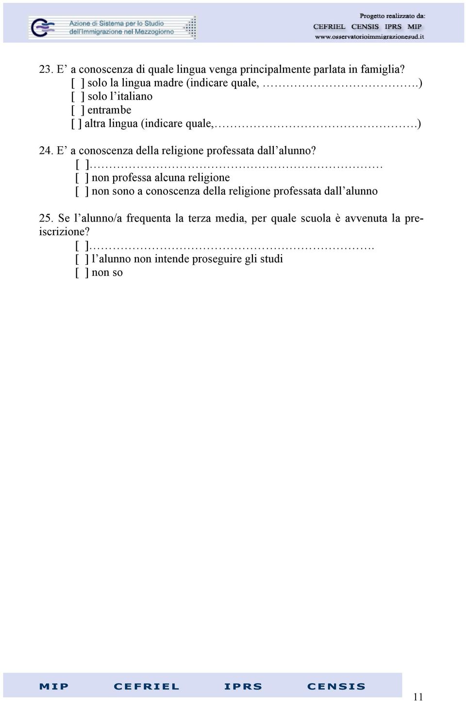 E a conoscenza della religione professata dall alunno?