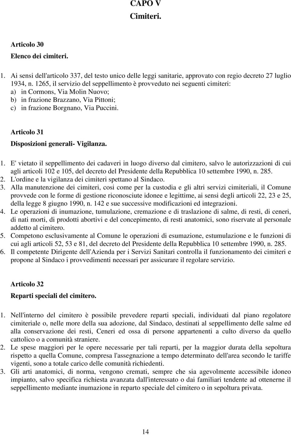 Articolo 31 Disposizioni generali- Vigilanza. 1.