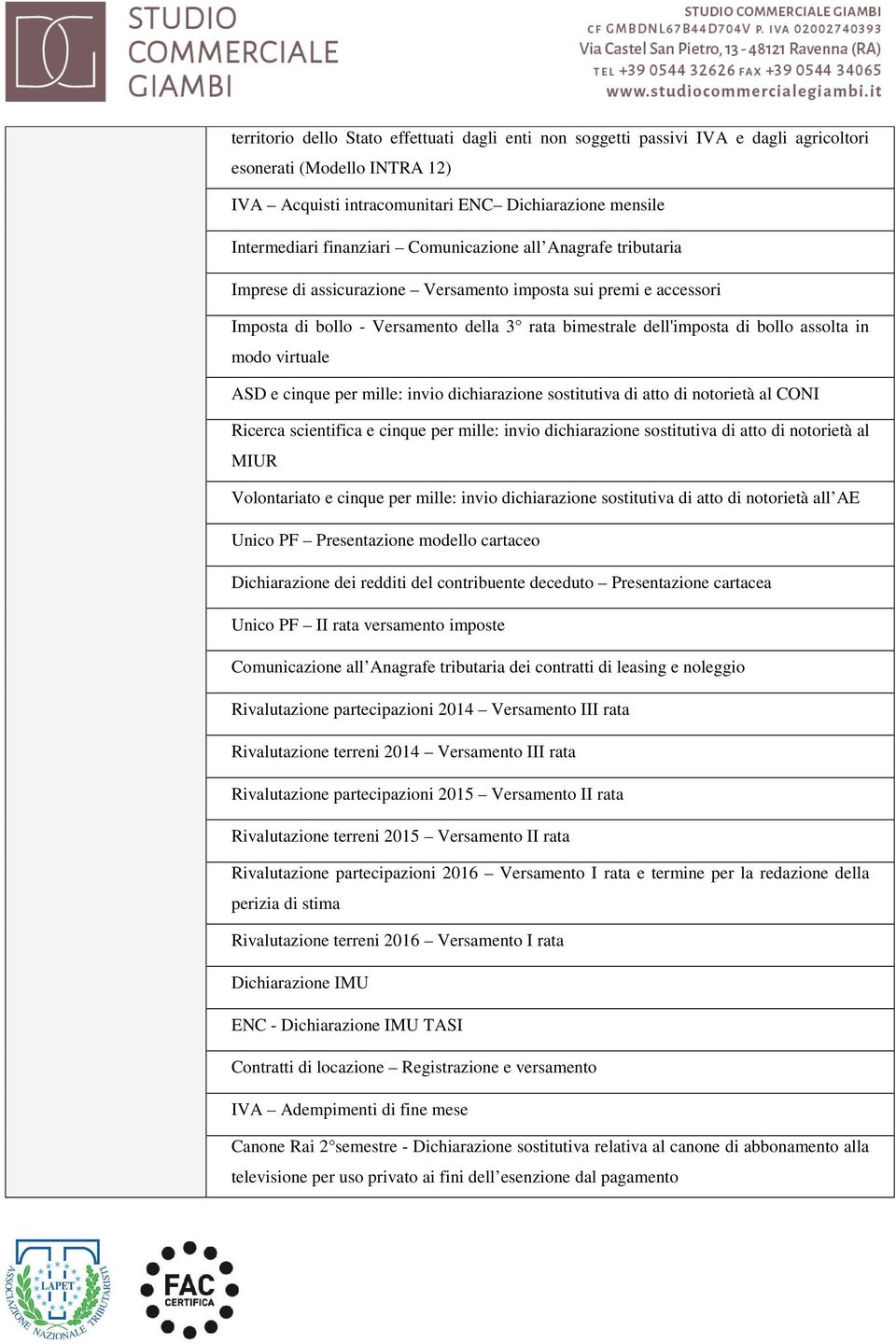 virtuale ASD e cinque per mille: invio dichiarazione sostitutiva di atto di notorietà al CONI Ricerca scientifica e cinque per mille: invio dichiarazione sostitutiva di atto di notorietà al MIUR