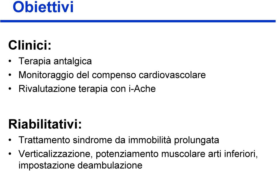 Trattamento sindrome da immobilità prolungata Verticalizzazione,