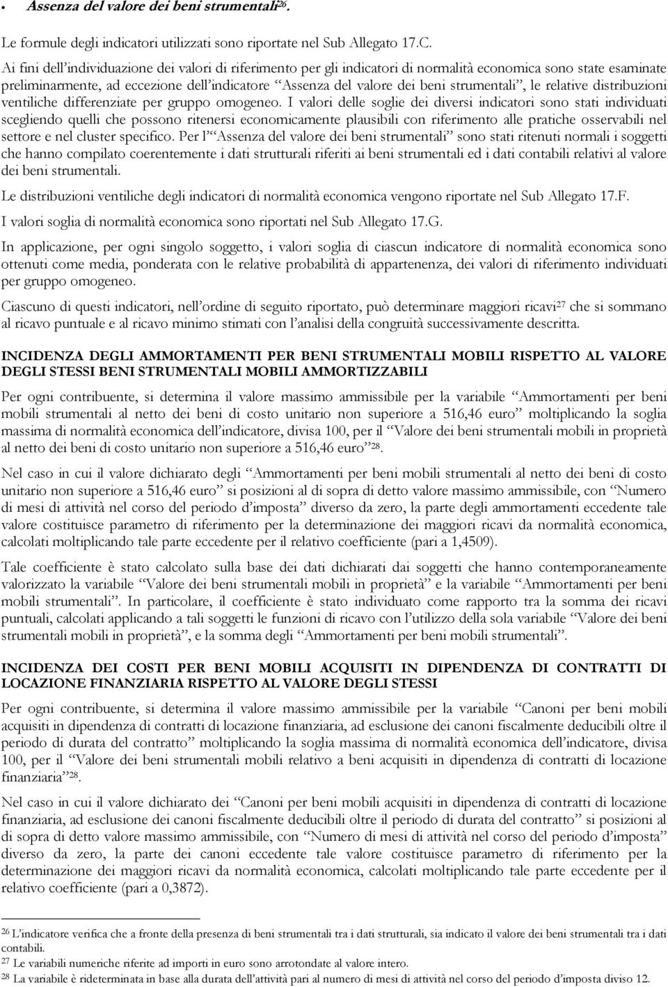 strumentali, le relative distribuzioni ventiliche differenziate per gruppo omogeneo.