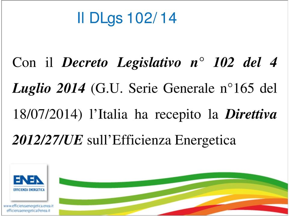 Serie Generale n 165 del 18/07/2014) l