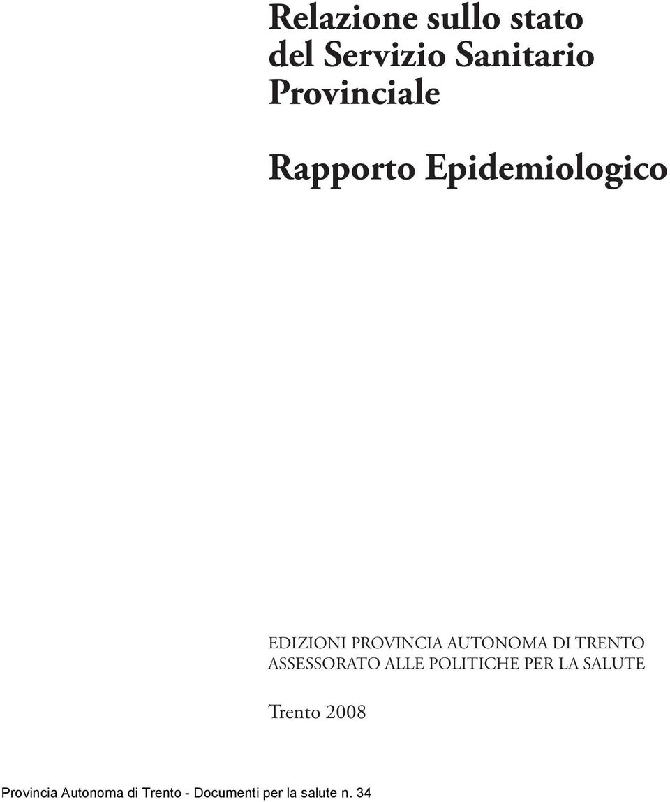 Epidemiologico EDIZIONI PROVINCIA AUTONOMA