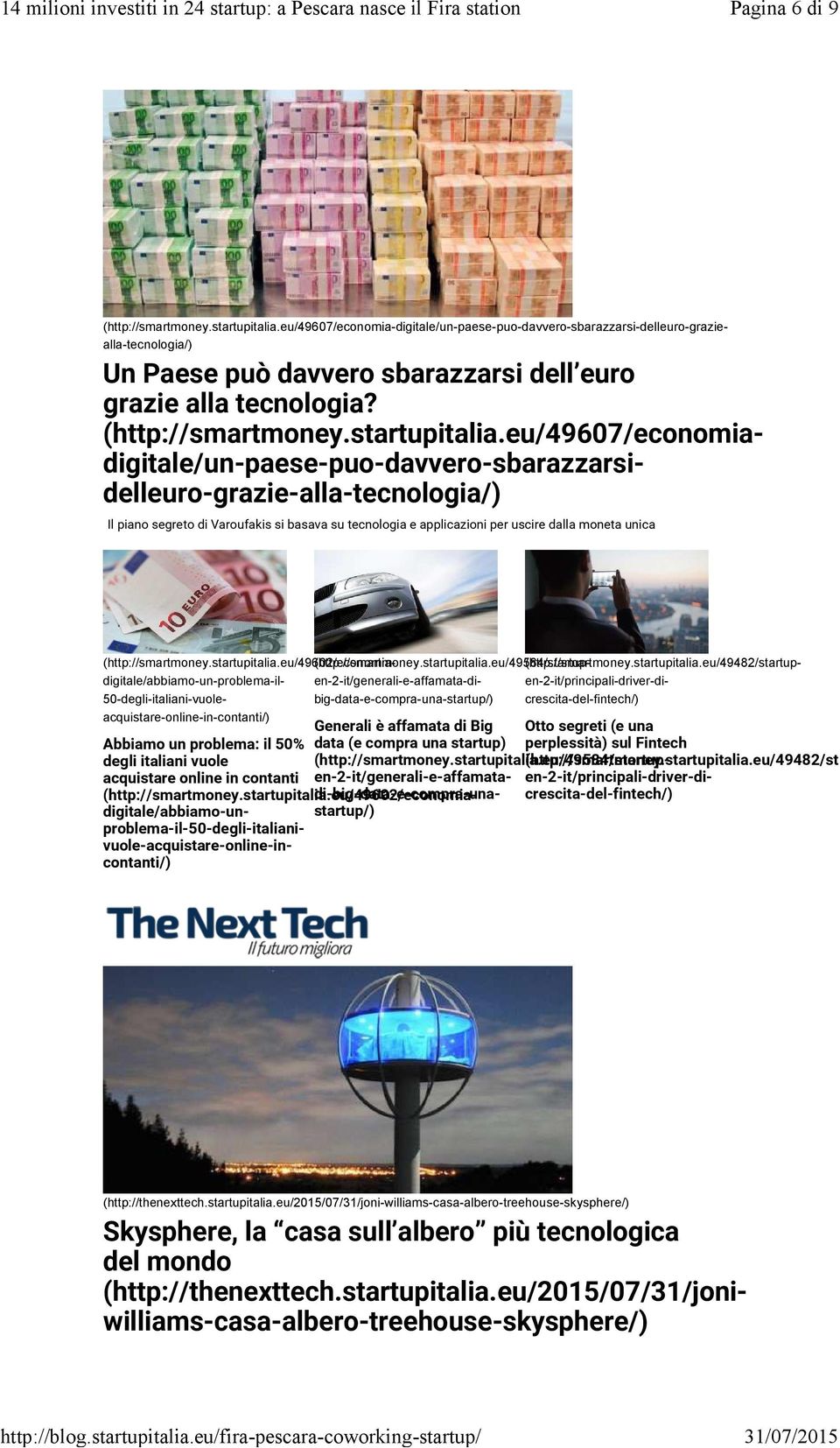 eu/49607/economiadigitale/un-paese-puo-davvero-sbarazzarsidelleuro-grazie-alla-tecnologia/) (http://smartmoney.startupitalia.