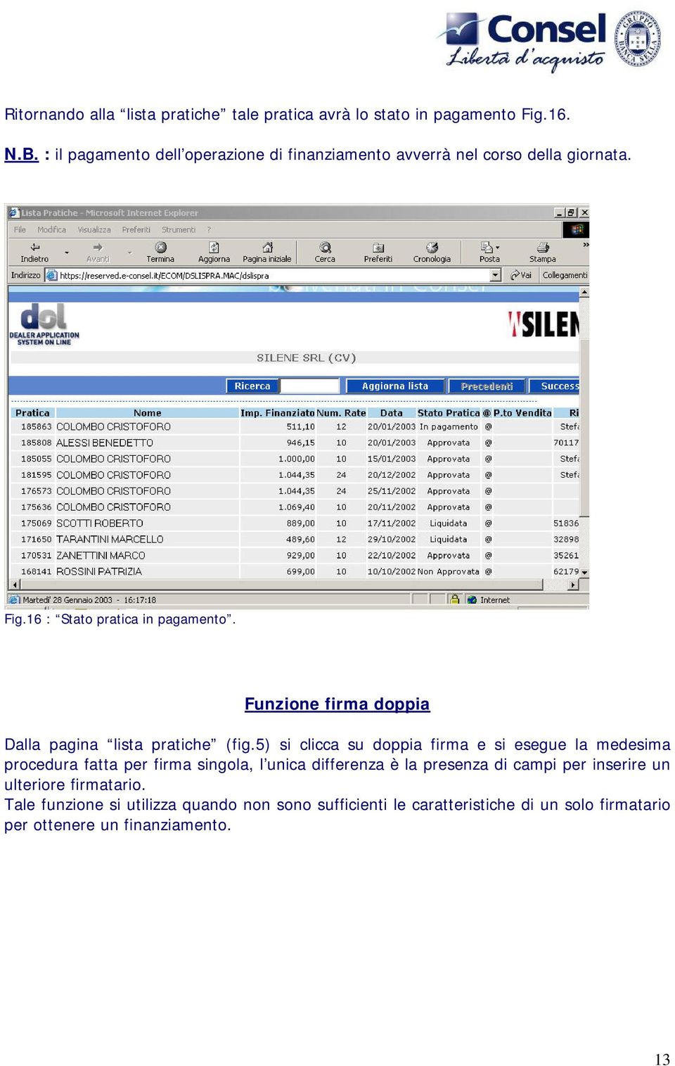 Funzione firma doppia Dalla pagina lista pratiche (fig.