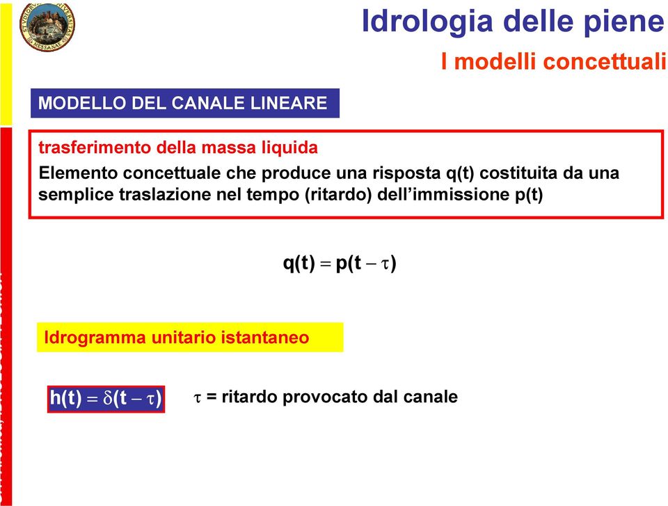 semplice raslazione nel empo (riardo) dell immissione p() G.T.