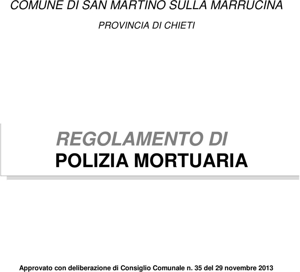 POLIZIA MORTUARIA Approvato con