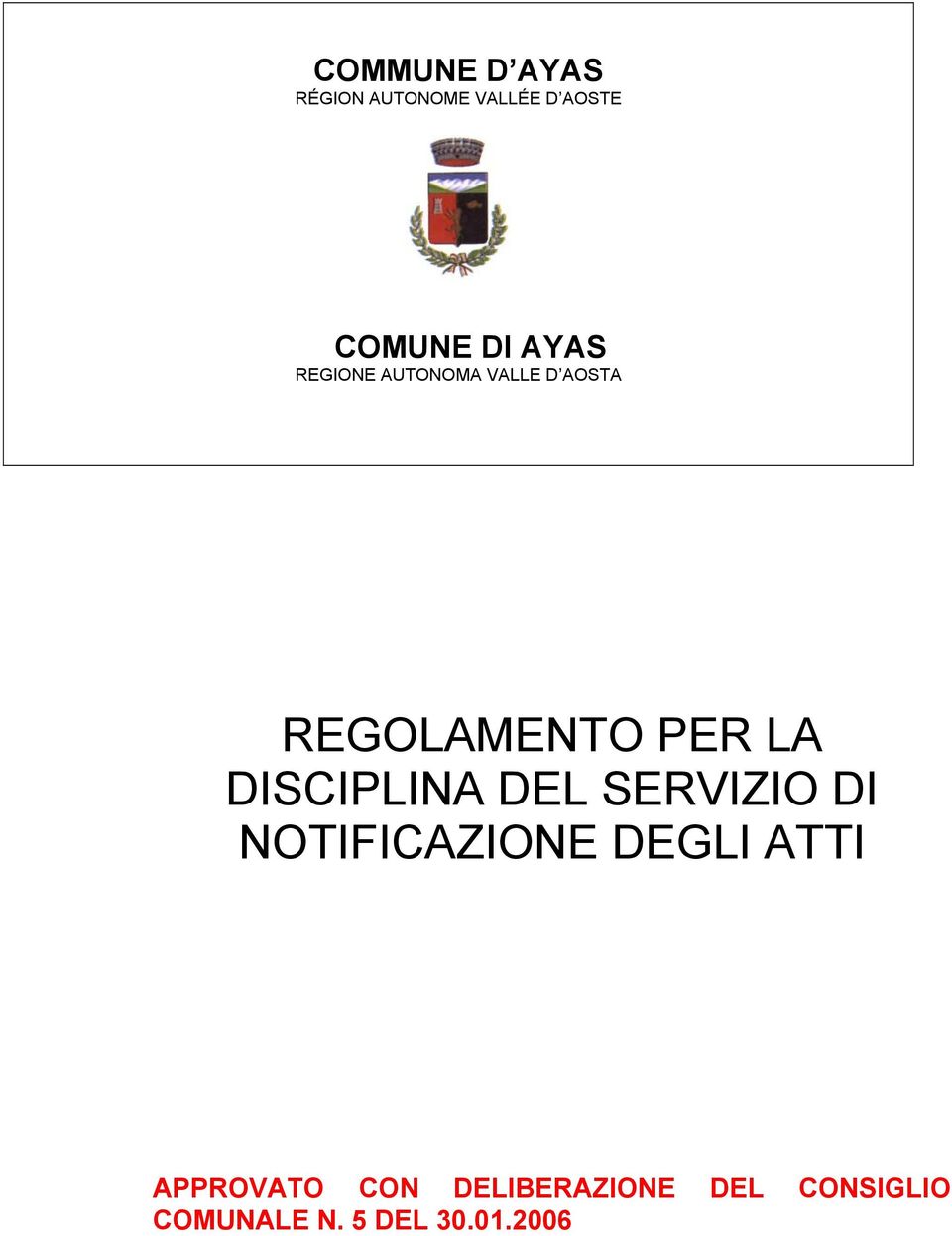 DISCIPLINA DEL SERVIZIO DI NOTIFICAZIONE DEGLI ATTI