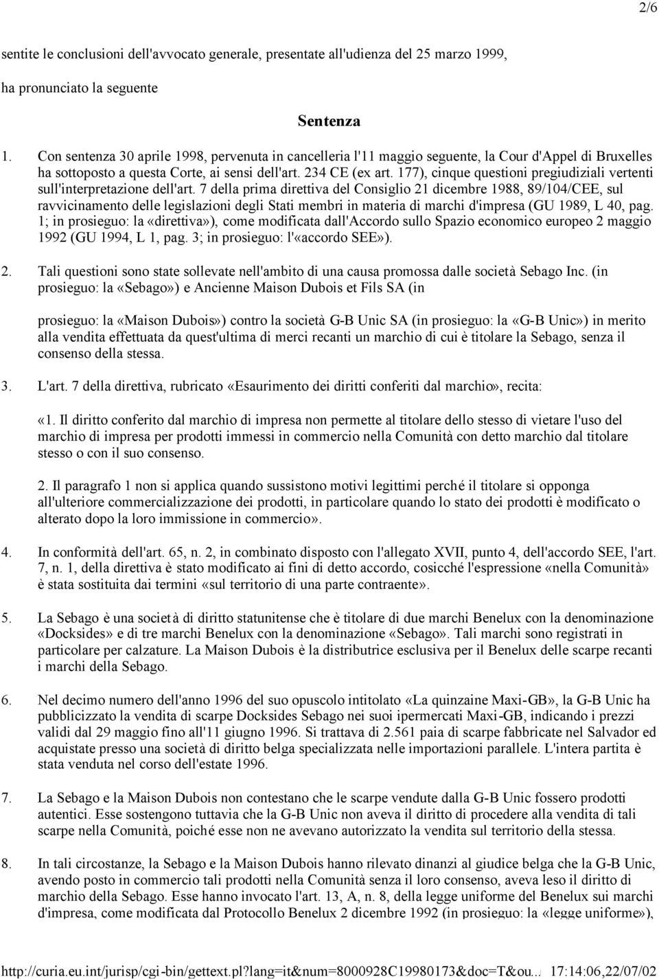 177), cinque questioni pregiudiziali vertenti sull'interpretazione dell'art.