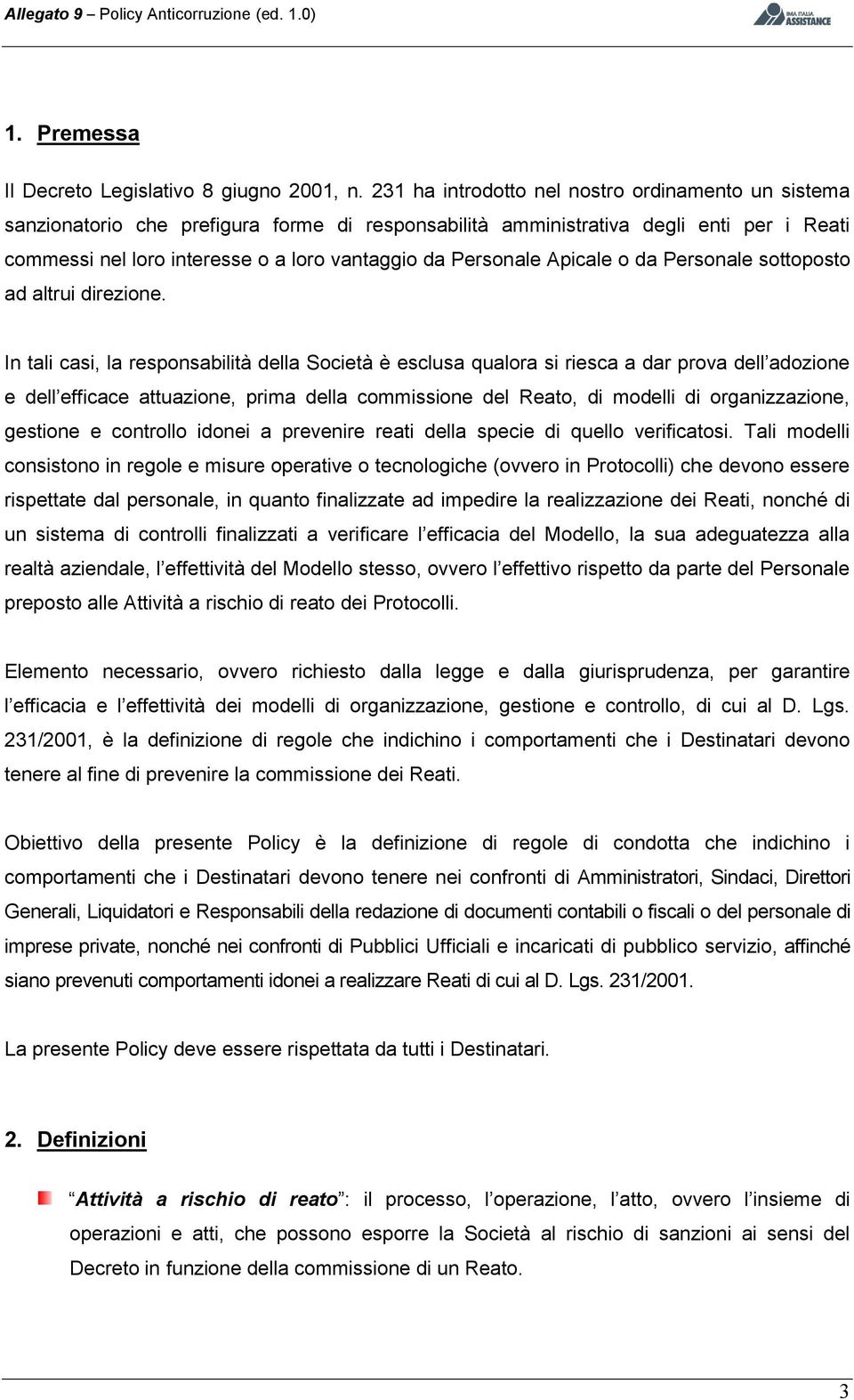 Personale Apicale o da Personale sottoposto ad altrui direzione.