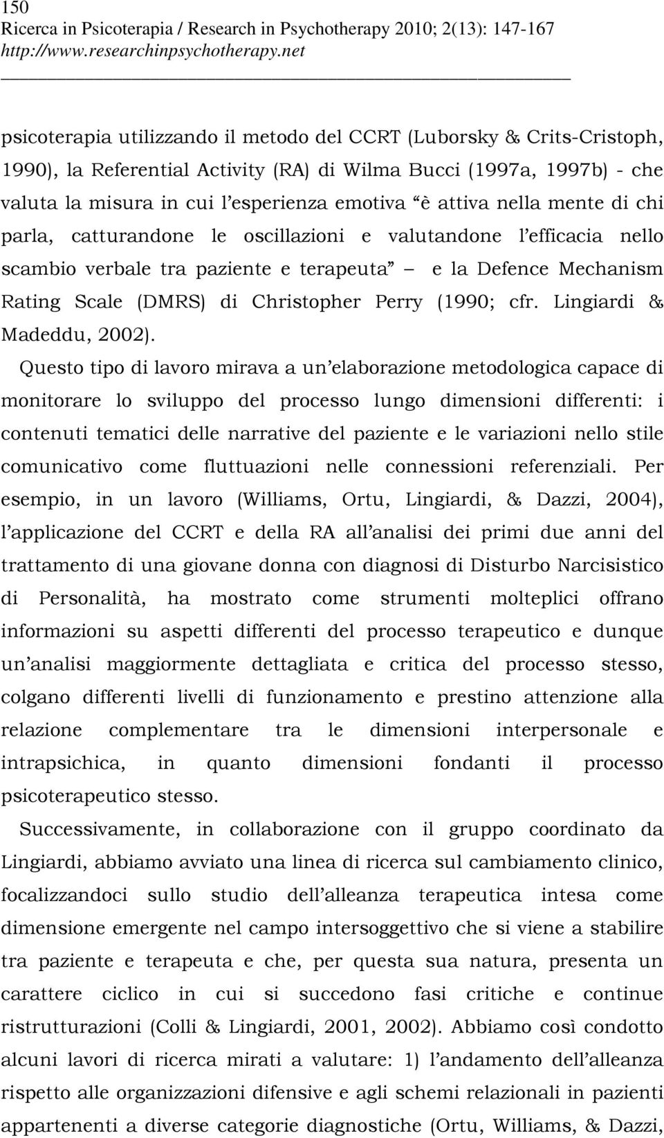 (1990; cfr. Lingiardi & Madeddu, 2002).