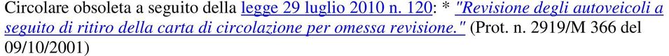 120: * "Revisione degli autoveicoli a seguito di