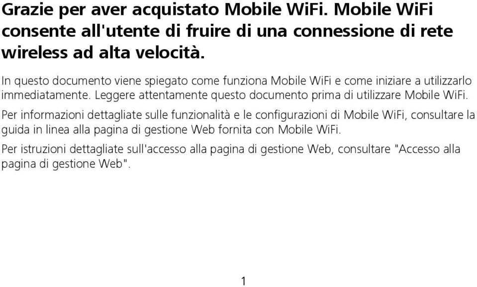 Leggere attentamente questo documento prima di utilizzare Mobile WiFi.