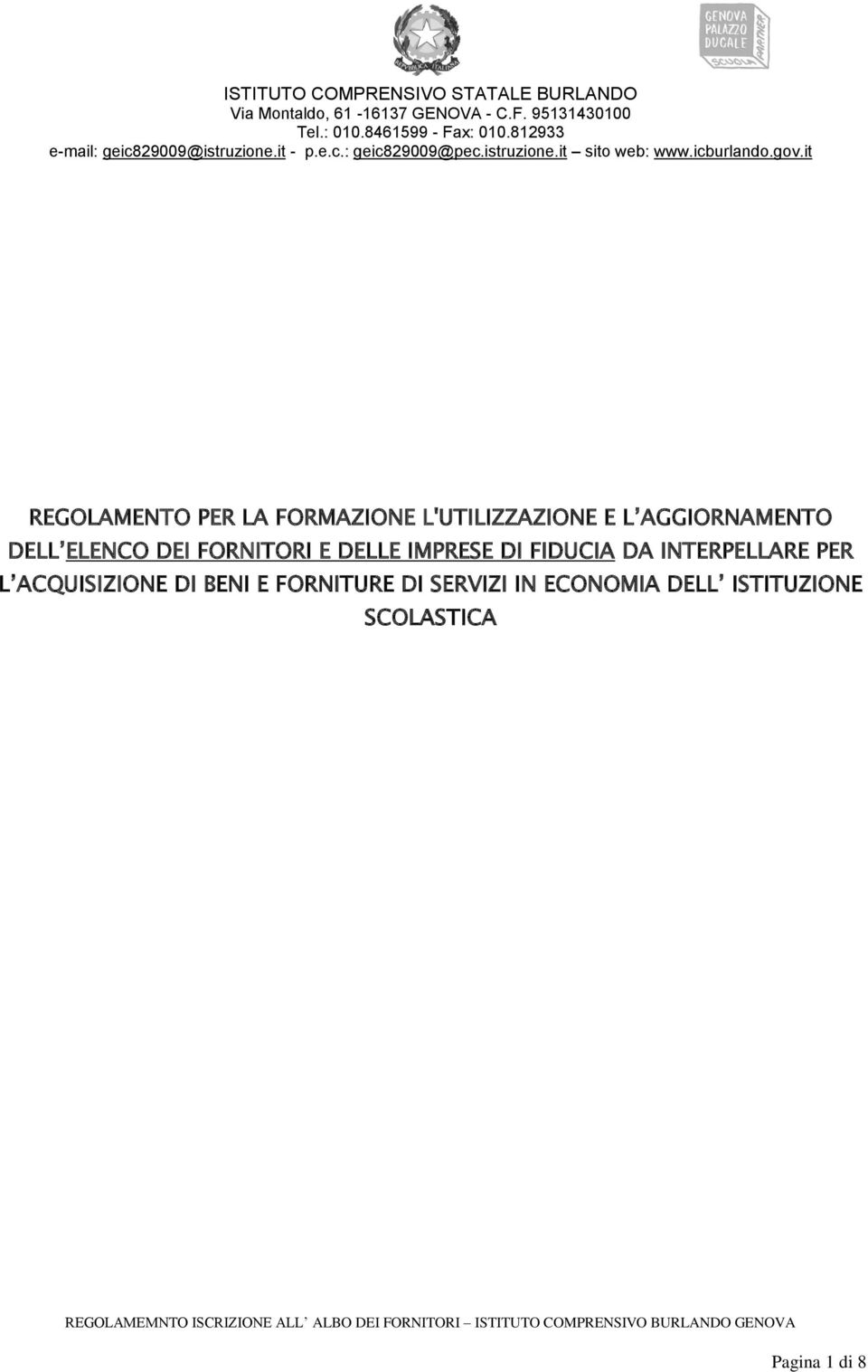 it REGOLAMENTO PER LA FORMAZIONE L'UTILIZZAZIONE E L AGGIORNAMENTO DELL ELENCO DEI FORNITORI E DELLE IMPRESE DI