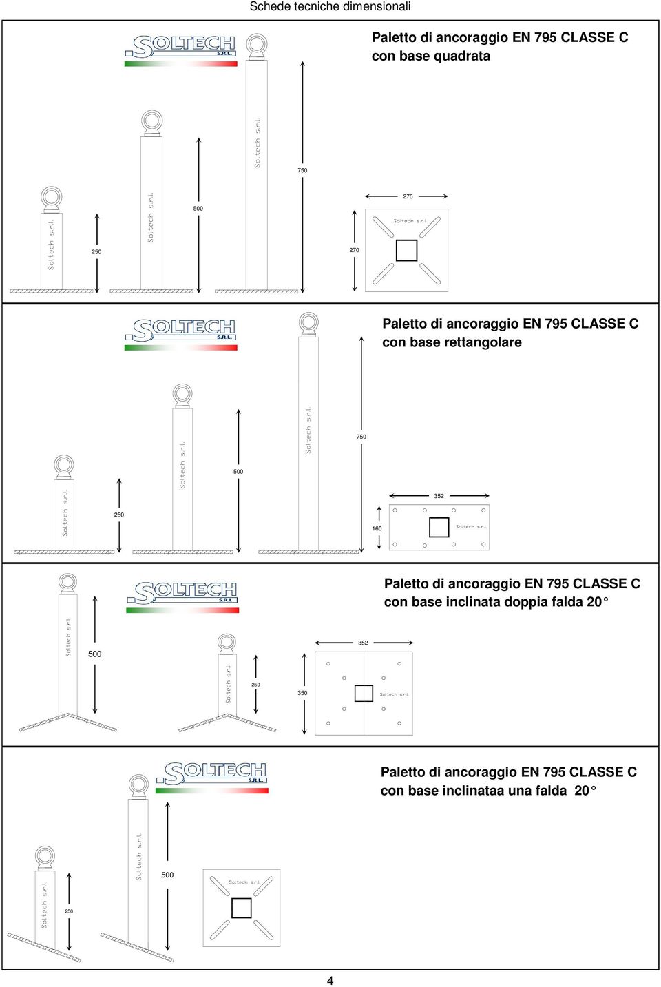 250 60 Paletto di ancoraggio EN 795 CLASSE C con base inclinata doppia falda 20 500 352