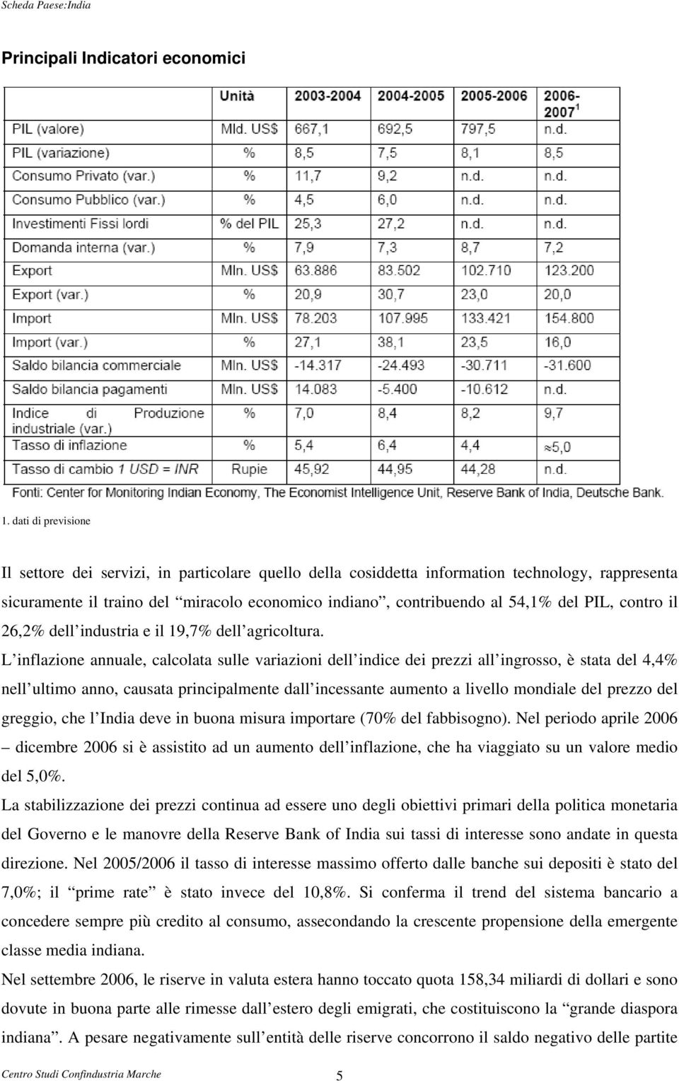 PIL, contro il 26,2% dell industria e il 19,7% dell agricoltura.