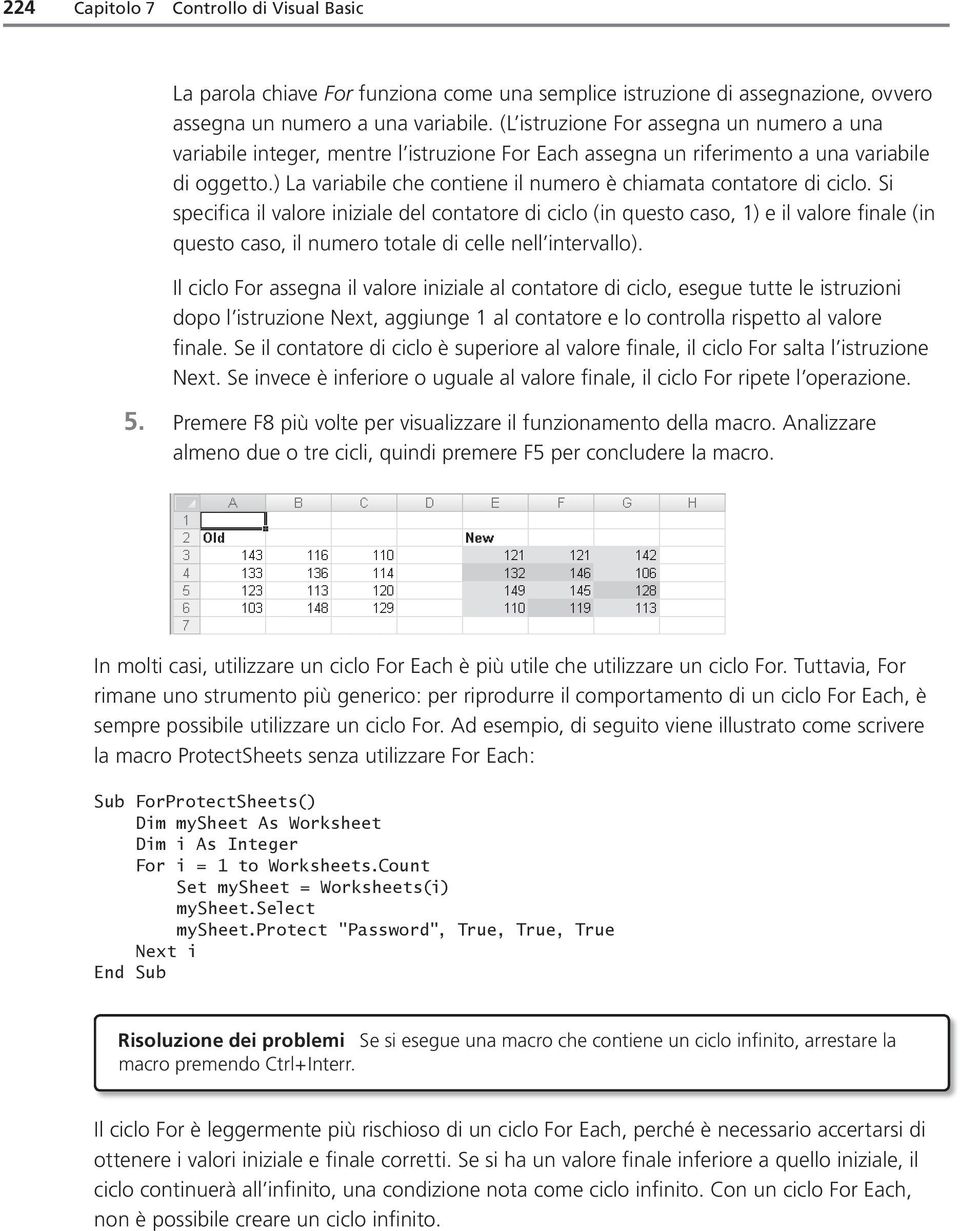 ) La variabile che contiene il numero è chiamata contatore di ciclo.