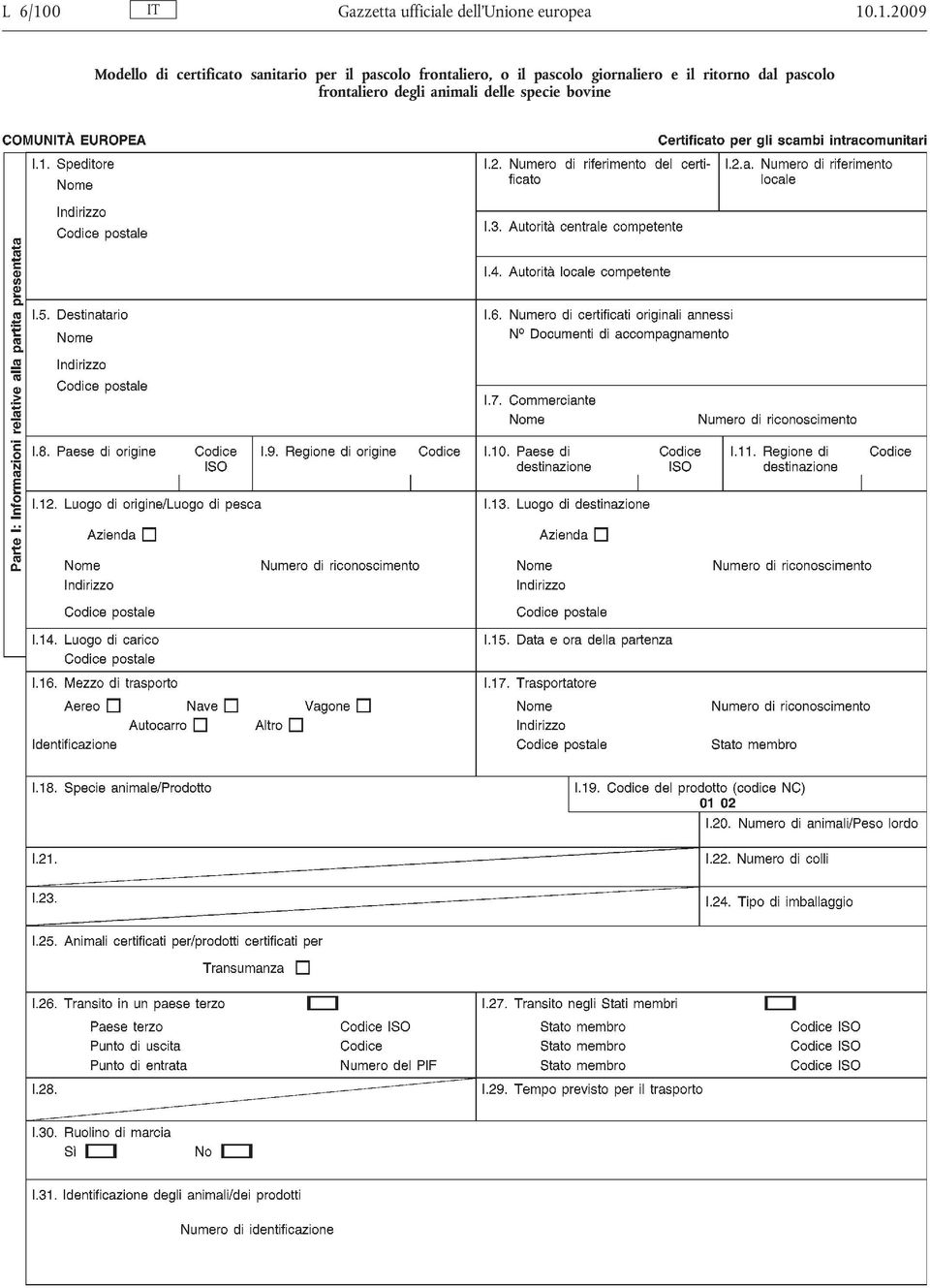 .1.2009 Modello di certificato sanitario per il